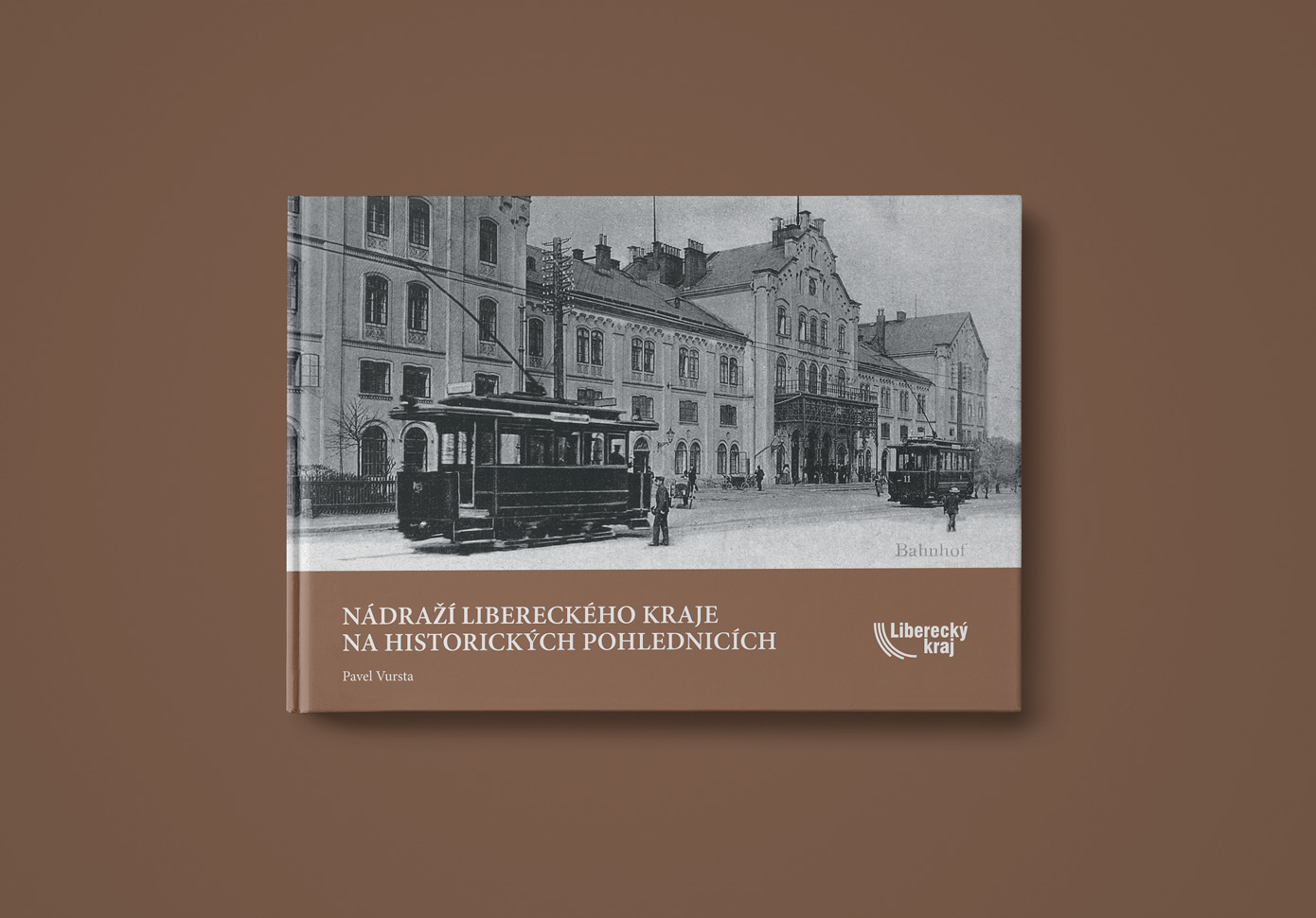 Kniha Nádraží Libereckého kraje na historických pohlednicích